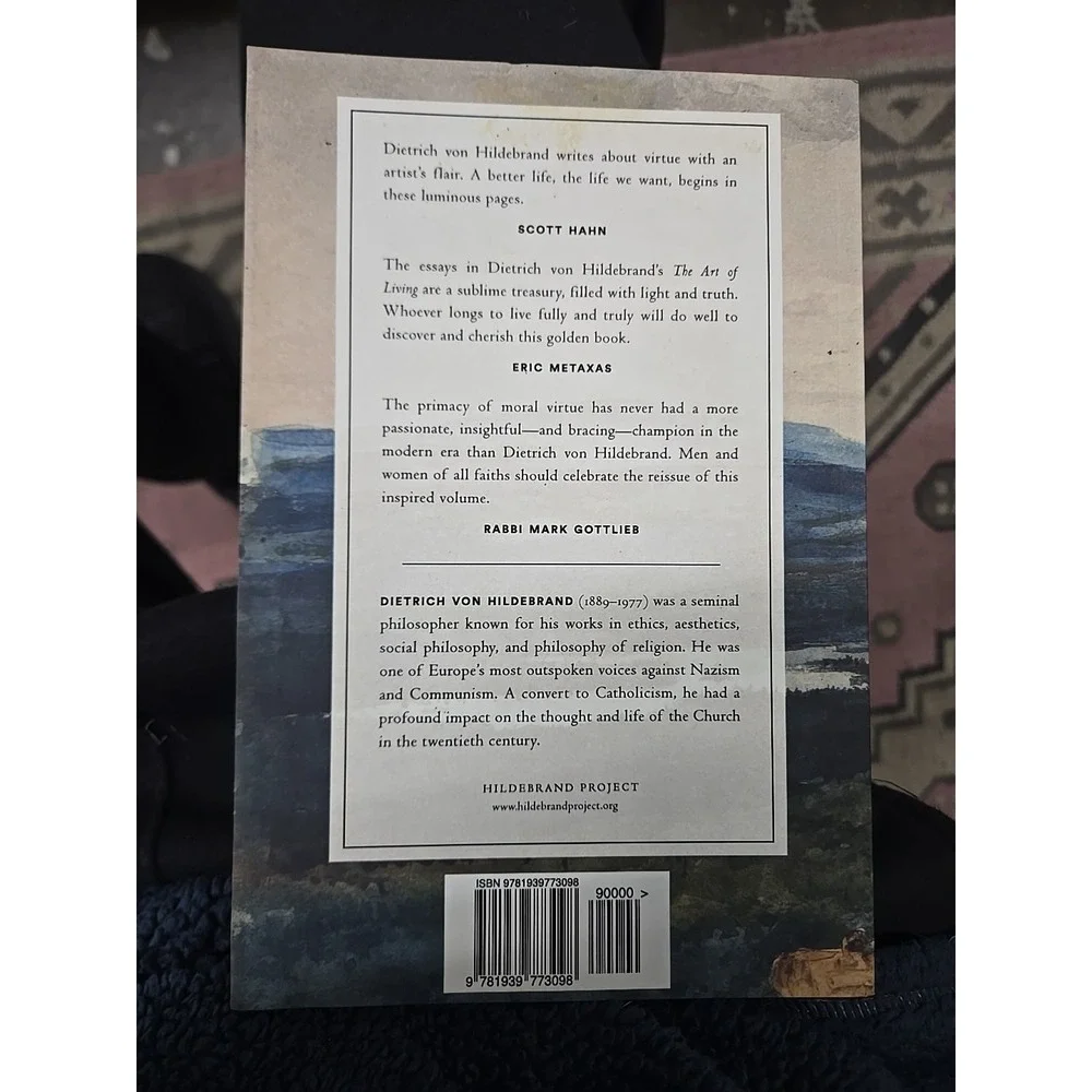 Art of Living by Alice von Hildebrand‎ and Dietrich von Hildebrand (2017,...